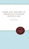 Form & History In American Literary Natu
