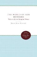 World Of Our Mothers The Lives Of Jewish