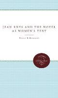 Jean Rhys & The Novel As Womens Text