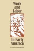 Work & Labor In Early America