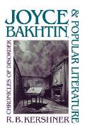 Joyce Bakhtin & Popular Literature Chronicles of Disorder