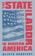 State & Labor In Modern America