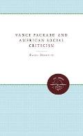 Vance Packard & American Social Criticism