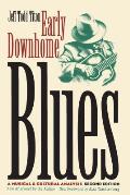 Early Downhome Blues A Musical & Cultura