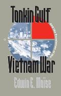 Tonkin Gulf & The Escalation Of The Viet