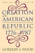 Creation of the American Republic 1776 1787