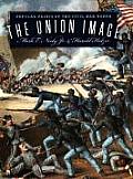 Union Image Popular Prints of the Civil War North