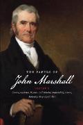 Papers of John Marshall Volume 10 Correspondence Papers & Selected Judicial Opinions January 1824 April 1827