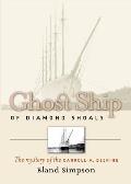 Ghost Ship Of Diamond Shoals The Myste