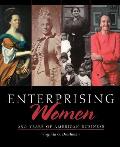 Enterprising Women 250 Years Of Americ