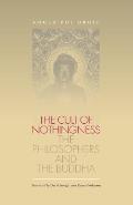Cult of Nothingness The Philosophers & the Buddha