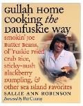 Gullah Home Cooking the Daufuskie Way Smokin Joe Butter Beans Ol Fuskie Fried Crab Rice Sticky Bush Blackberry Dumpling & Other Sea Island Fa
