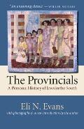 Provincials A Personal History of Jews in the South