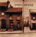 Town House Architecture & Material Life in the Early American City 1780 1830