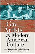 Gay Artists in Modern American Culture An Imagined Conspiracy