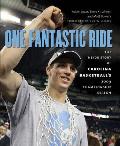 One Fantastic Ride The Inside Story of Carolina Basketballas 2009 Championship Season