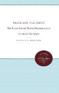 Freud and the Critic: The Early Use of Depth Psychology in Literary Criticism