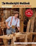 Woodwrights Workbook Further Explorations in Traditional Woodcraft