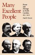 Many Excellent People: Power and Privilege in North Carolina, 1850-1900