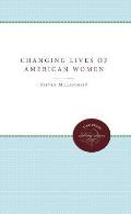 The Changing Lives of American Women