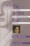 Secret Eye The Journal of Ella Gertrude Clanton Thomas 1848 1889
