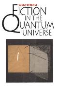 Fiction In The Quantum Universe