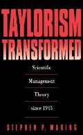 Taylorism Transformed