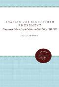Shaping The 18th Amendment Temperance Re