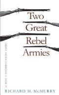 Two Great Rebel Armies An Essay in Confederate Military History