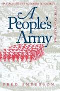 Peoples Army Massachusetts Soldiers & Society in the Seven Years War