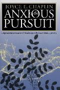 Anxious Pursuit: Agricultural Innovation and Modernity in the Lower South, 1730-1815