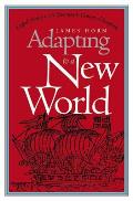 Adapting to a New World: English Society in the Seventeenth-Century Chesapeake