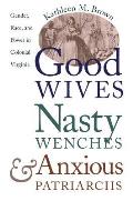 Good Wives Nasty Wenches & Anxious