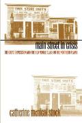 Main Street in Crisis The Great Depression & the Old Middle Class on the Northern Plains