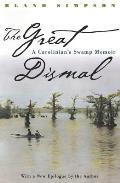 Great Dismal: A Carolinian's Swamp Memoir