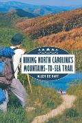 Hiking North Carolina's Mountains-to-Sea Trail