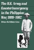 U S Army & Counterinsurgency in the Philippine War 1899 1902