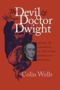 Devil & Doctor Dwight Satire & Theology in the Early American Republic