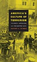 America's Culture of Terrorism: Violence, Capitalism, and the Written Word