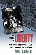Price of Liberty African Americans & the Making of Liberia