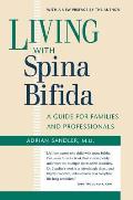 Living with Spina Bifida: A Guide for Families and Professionals