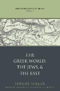 Rome, the Greek World, and the East: Volume 3: The Greek World, the Jews, and the East