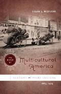 The Rise of Multicultural America: Economy and Print Culture, 1865-1915