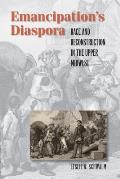 Emancipation's Diaspora: Race and Reconstruction in the Upper Midwest