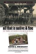 All That Is Native and Fine: The Politics of Culture in an American Region
