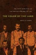 Color of the Land Race Nation & the Politics of Landownership in Oklahoma 1832 1929