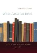 What America Read: Taste, Class, and the Novel, 1920-1960