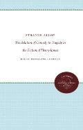 Strange Alloy: The Relation of Comedy to Tragedy in the Fiction of Henry James