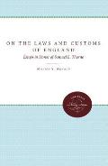 On the Laws and Customs of England: Essays in Honor of Samuel E. Thorne