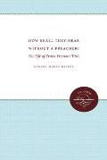 How Shall They Hear Without a Preacher?: The Life of Ernest Fremont Tittle